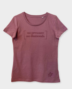 Statement T-Shirt | No Pressure, no Diamonds