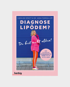 Diagnose Lipödem: Du bist nicht allein! Der ultimative @powersprotte-Guide für ein gutes Leben