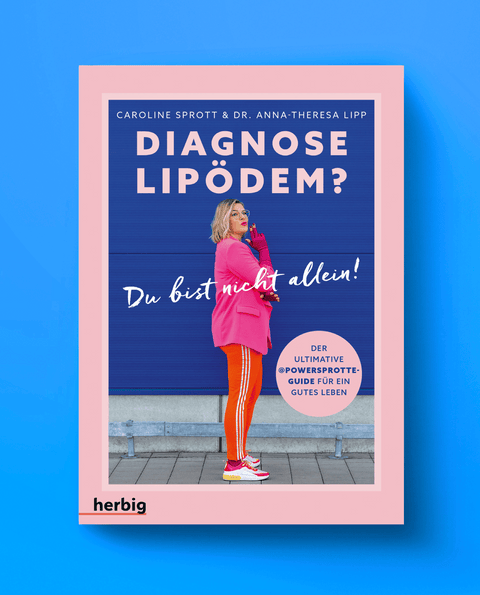 Buch | Diagnose Lipödem: Du bist nicht allein! Der ultimative @powersprotte-Guide für ein gutes Leben